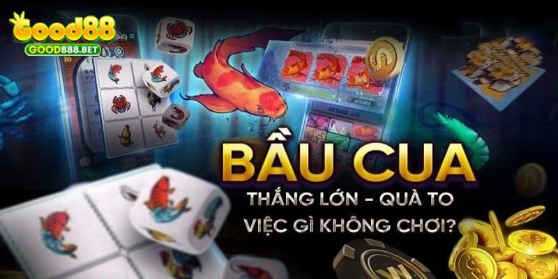 Bầu cua Good88 có tỷ lệ thưởng cực cao