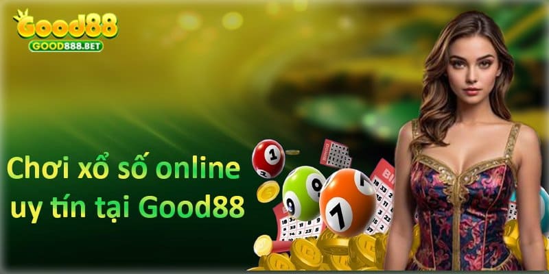 Chơi xổ số online tại Good88